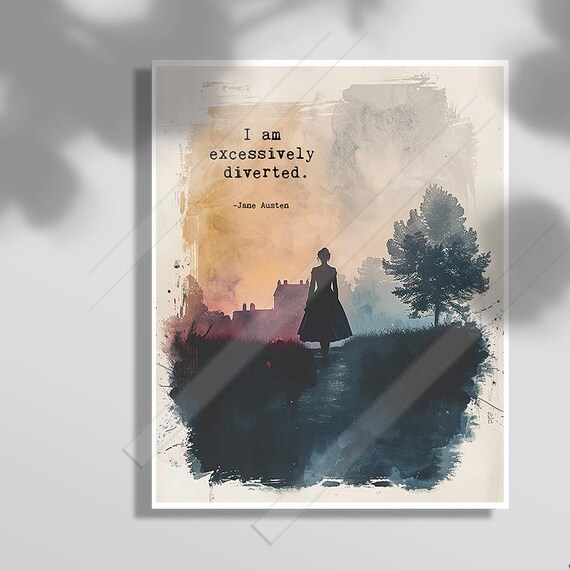 Jane Austen I Am Excessively Diverted Manor Sunset Watercolor Poster