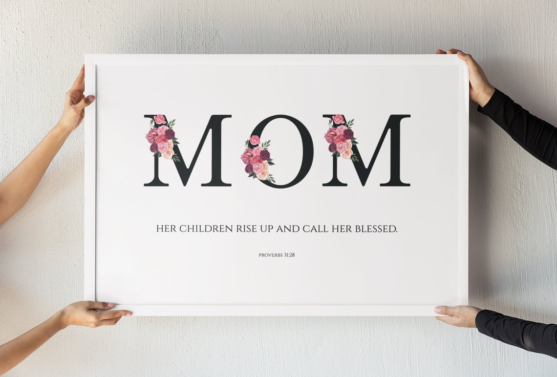 Mom Floral Serif Letters Proverbs 31:28 Call Her Blessed Poster
