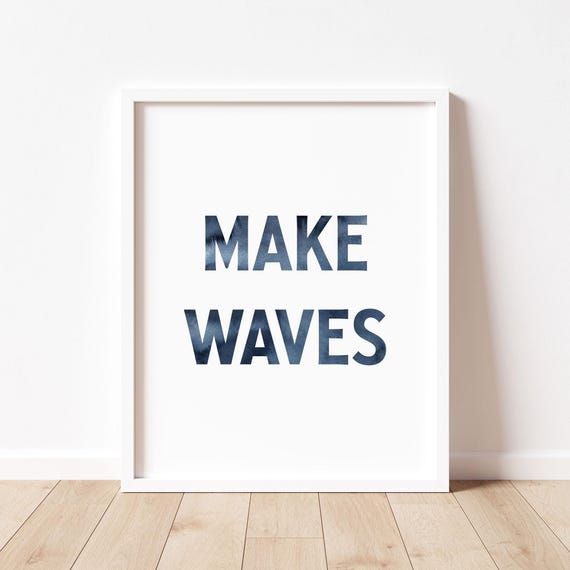 Watercolor Make Waves Wall Art Baby Boy Nautical Nursery Art Girl Surf Nursery Decor Beach Nursery Kids Coastal Bathroom Print