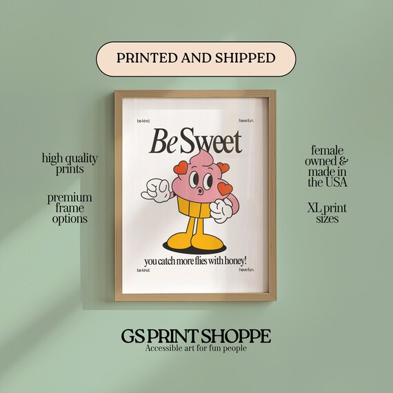 Be Sweet Retro Cartoon Cupcake Poster With You Catch More Flies Quote