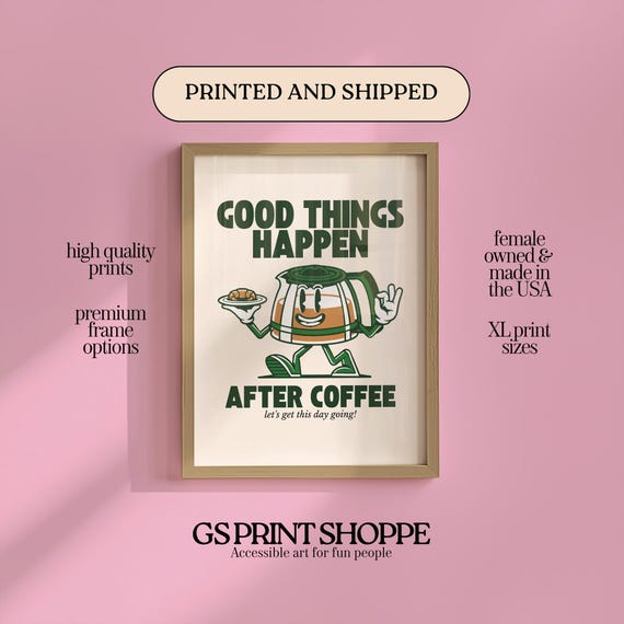 Good Things Happen After Coffee Vertical Art Print