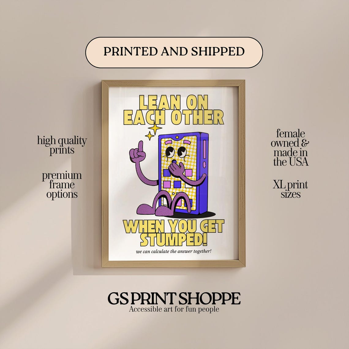 Lean On Each Other Retro Calculator Mascot Math Classroom Quote Poster