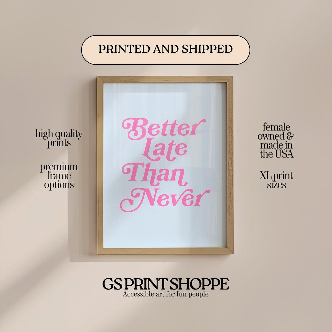 Better Late Than Never Pink Retro Typography Quote Art Poster