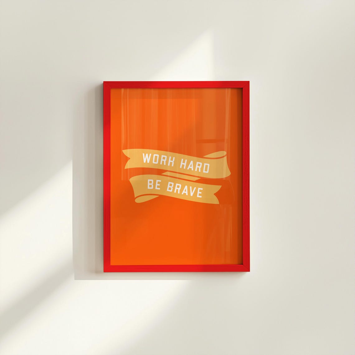 Worh Hard Be Brave Orange Ribbon Retro Quote Typography Poster
