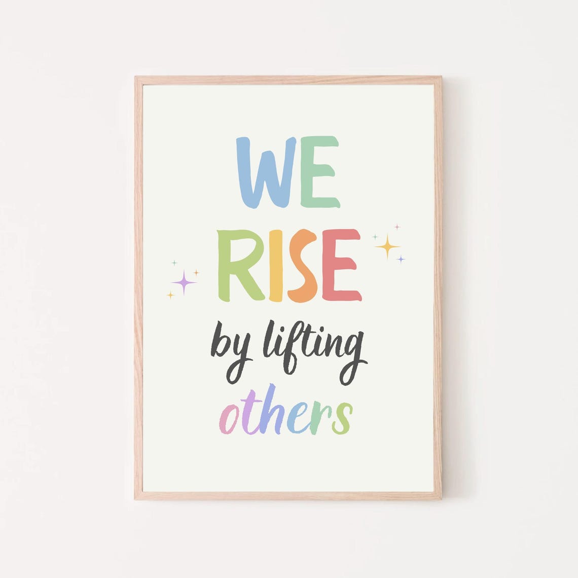 We Rise By Lifting Others Positive Affirmations Growth Mindset Rainbow Classroom Poster Educational Art Therapy Office Decor Mental Health