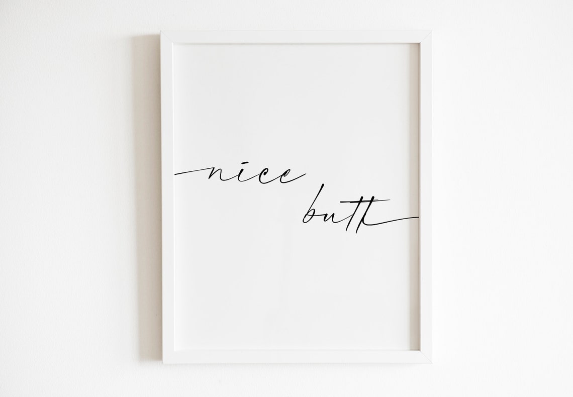 Nice Butt Cheeky Script Bathroom Humor Minimalist Typography Poster