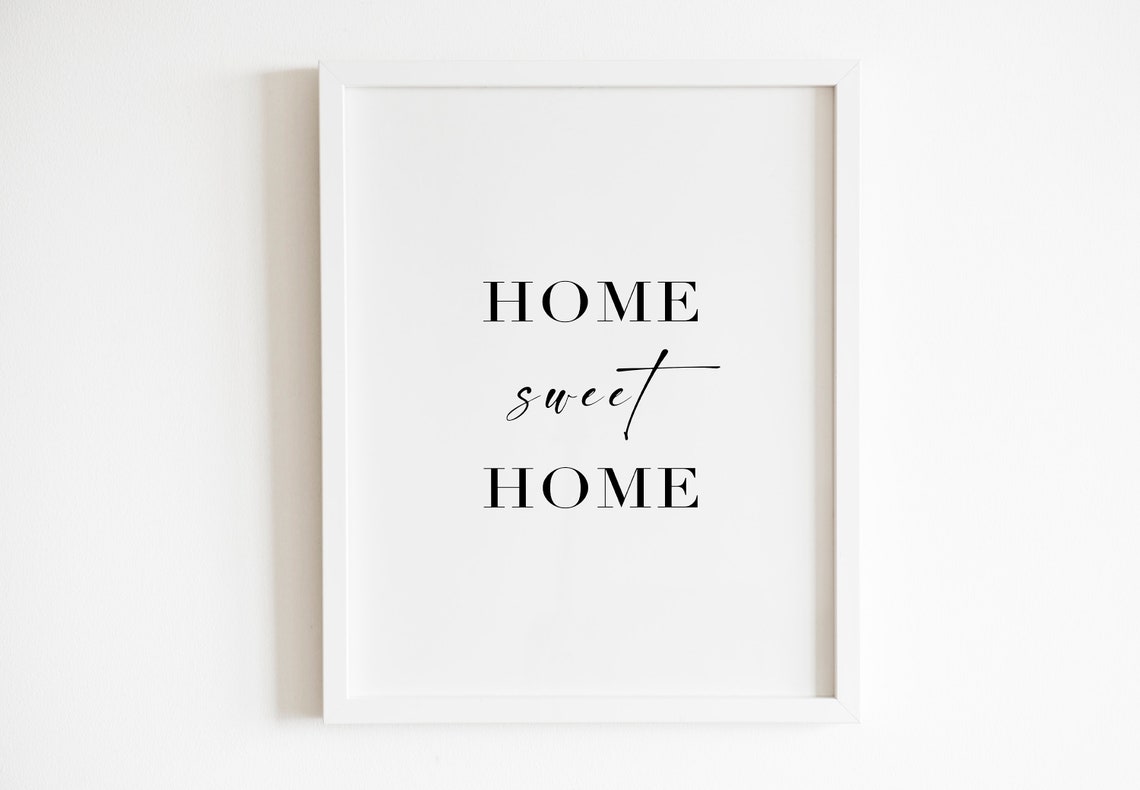 Home Sweet Home Elegant Serif Script Classic Family Quote Poster