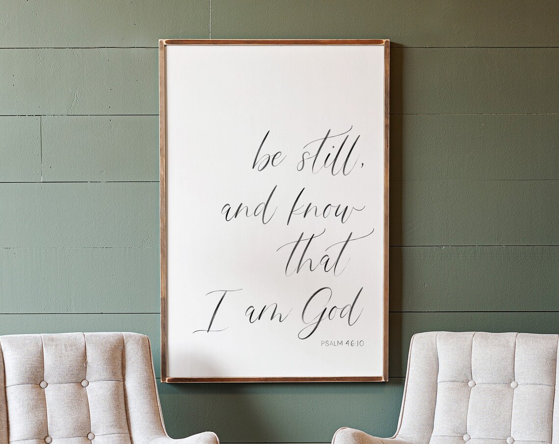 Be Still and Know Scripture Art Print, Psalm 46