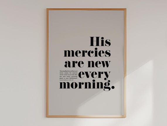 His Mercies Are New Every Morning Scripture Print