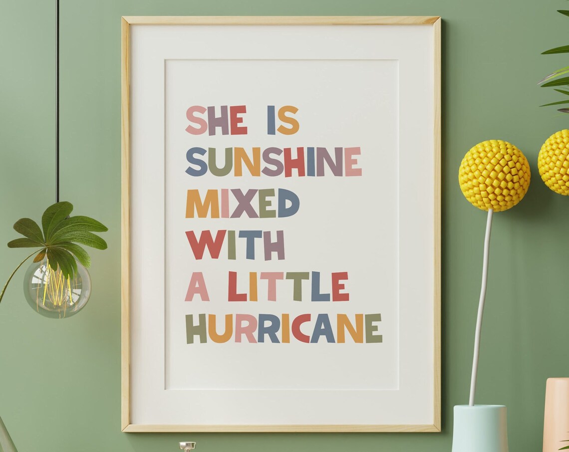 She Is Sunshine Mixed With A Little Hurricane Quote Art Poster