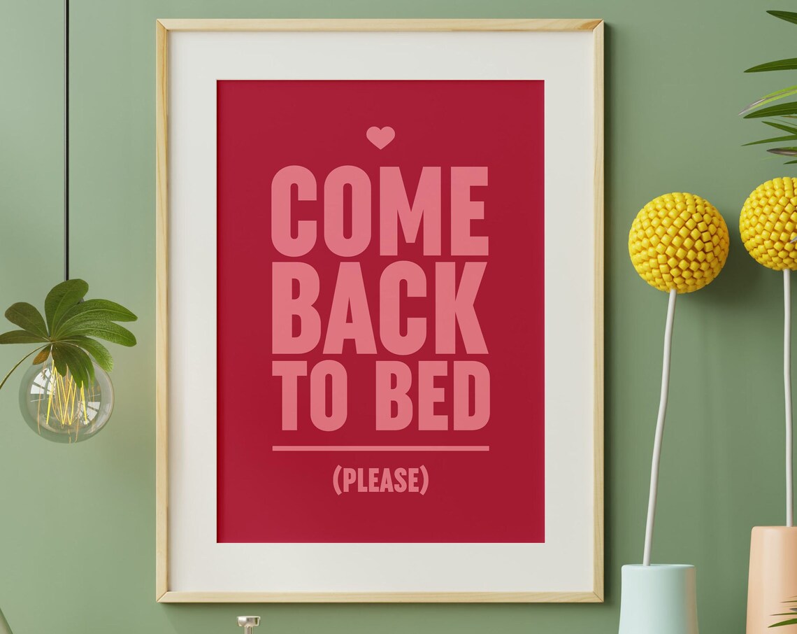 Come Back to Bed Please Pink Heart Funny Couple Bedroom Wall Poster