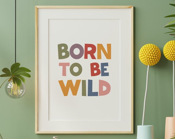 Born to Be Wild Colorful Kids Safari Playroom Typography Poster