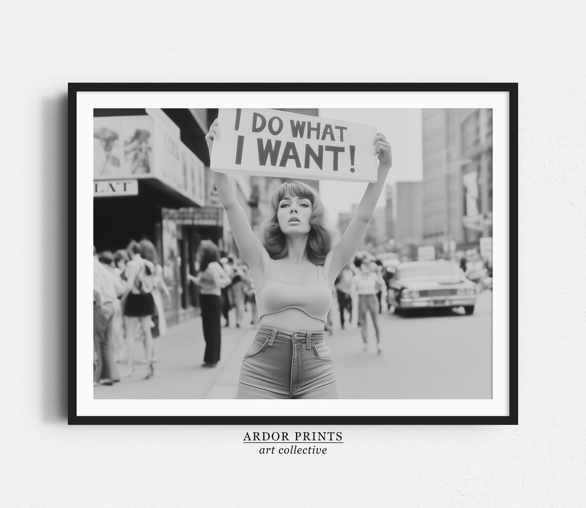 I Do What I Want Retro Woman Protest Art Print