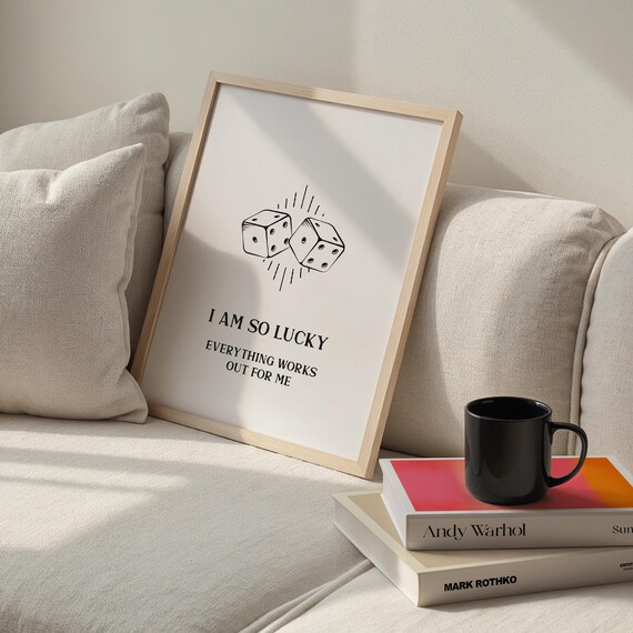 I Am So Lucky Dice Affirmation Black Line Drawing Quote Poster