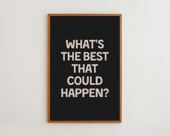 Motivational Quote Modern Typography Art Print