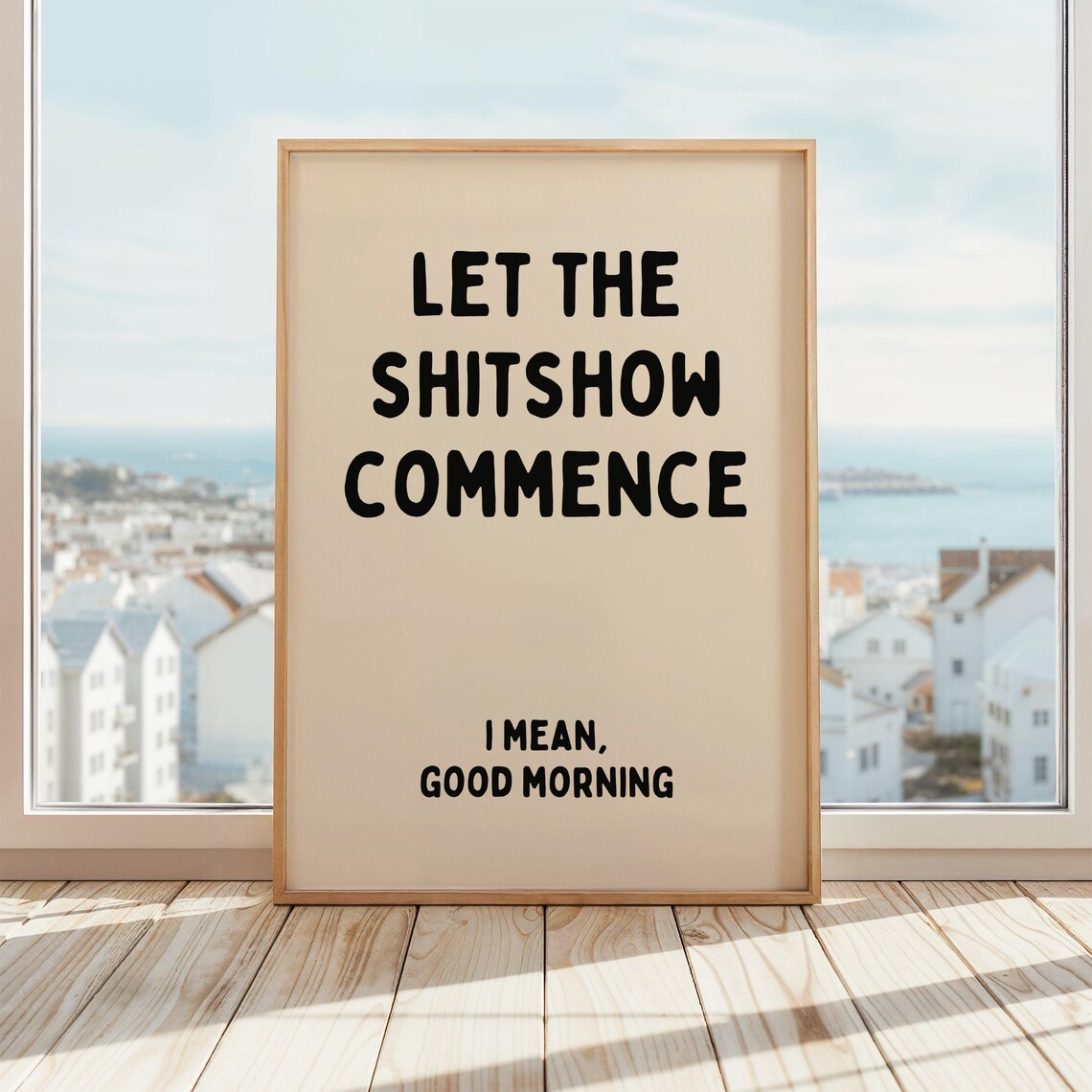 Let the Shitshow Commence Sarcastic Office Art Print