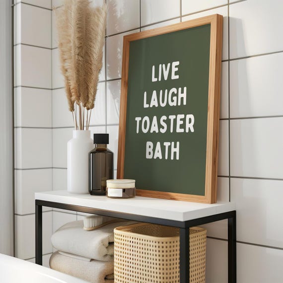 Live Laugh Toaster Bath Dark Humor Wall Art Print Edgy Home Decor Funny Gift For Friends Green White