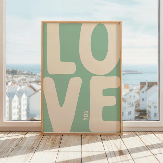 Love You Poster Minimalist Print Bold Typography Wall Art Modern Home Decor Green Beige