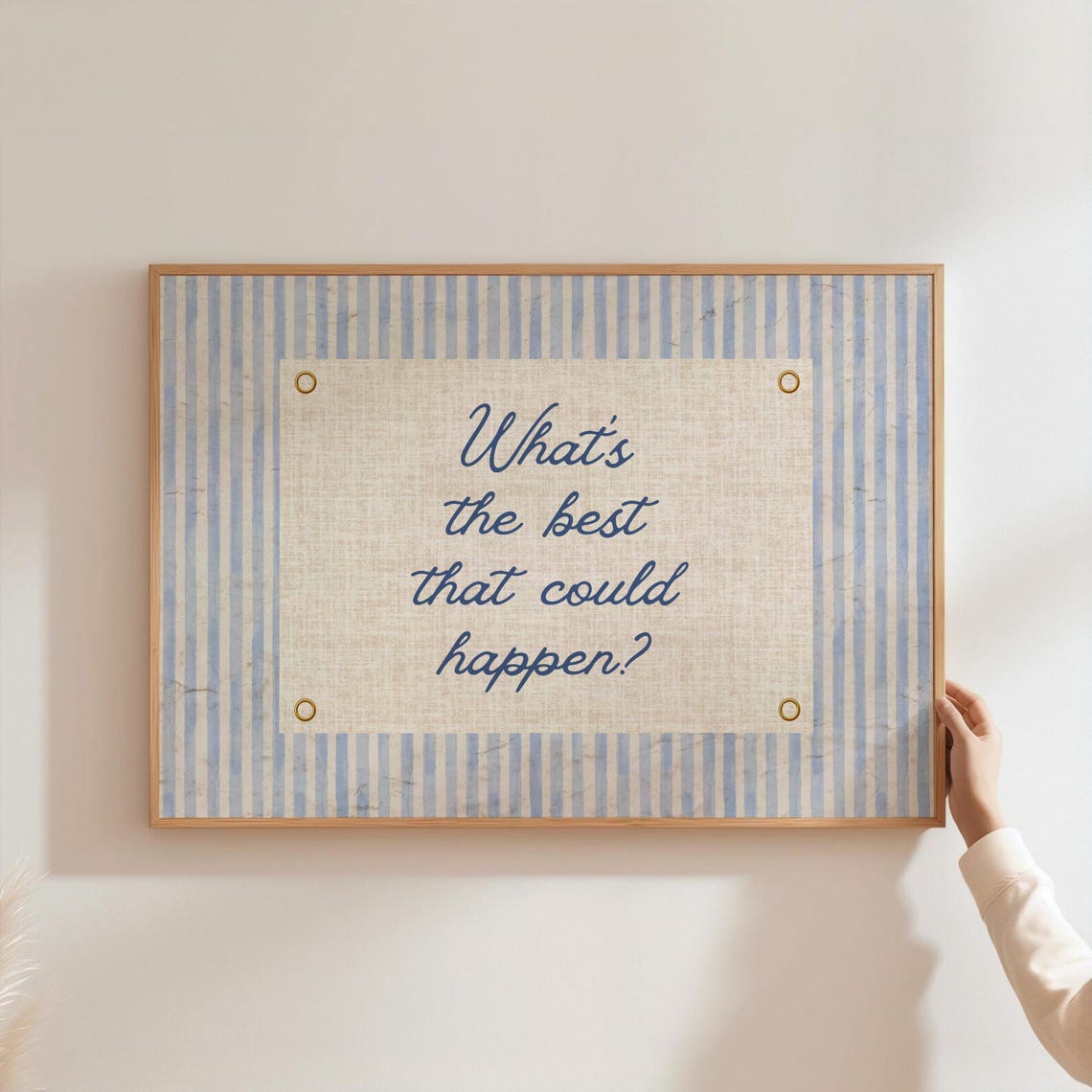 What's the Best That Could Happen Uplifting Blue Quote Poster