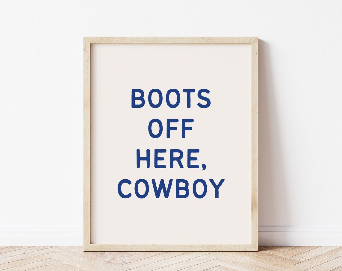 Boots Off Here Cowboy Funny Wild Western Quote Typography Poster