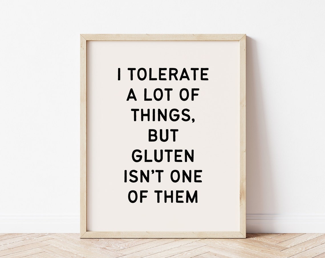 Funny Gluten Art Print Gluten Intolerance Art Print Gluten Free Art Print Humorous Food Saying Print Funny Gluten Quote Wall Decor