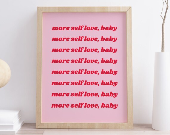 More Self Love Baby Pink Retro Self Care Affirmation Quote Poster