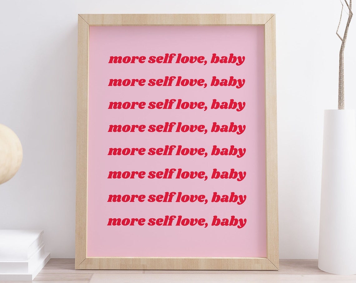 More Self Love Baby Pink Retro Self Care Affirmation Quote Poster