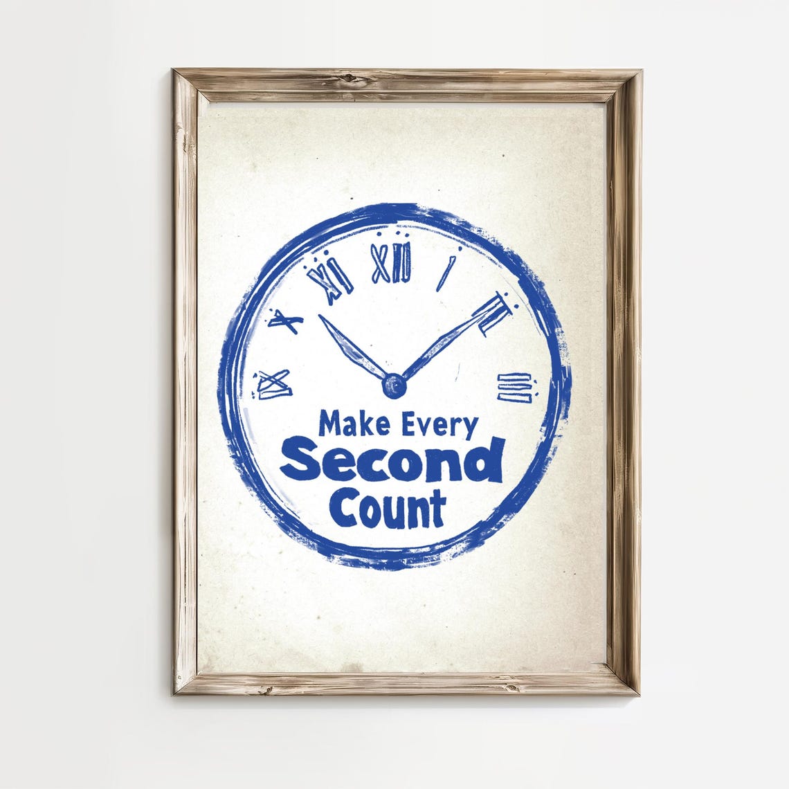 Make Every Second Count Clock Vintage Motivational Quote Poster