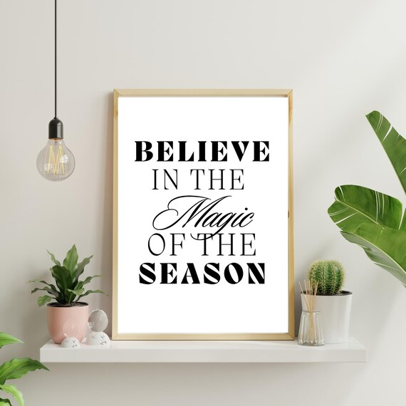 Believe In The Magic Of Season Wall Art Festive Holiday Decor Inspirational Poster Home Or Office