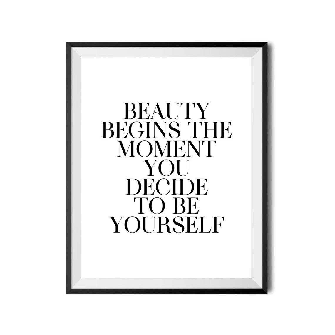 Beauty Begins The Moment You Decide To Be Yourself Quote Poster - Image 4