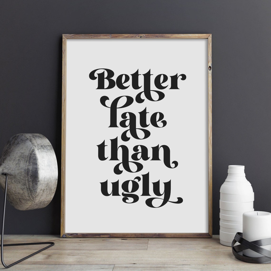 Better Late Than Ugly Retro Funny Pink Bedroom Wall Quote Poster - Image 2