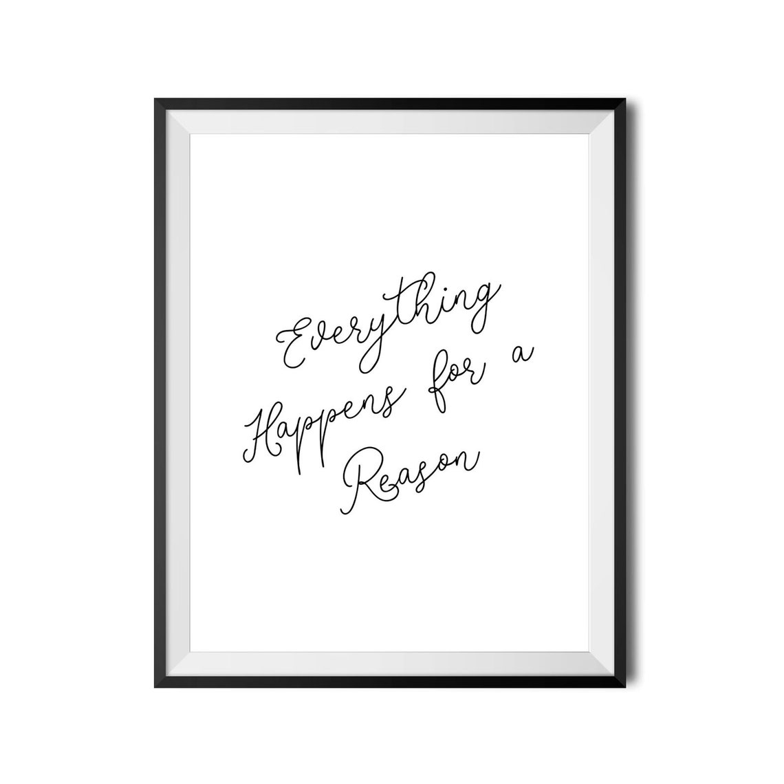 Everything Happens For A Reason Script Quote Poster Wall Decor - Image 4