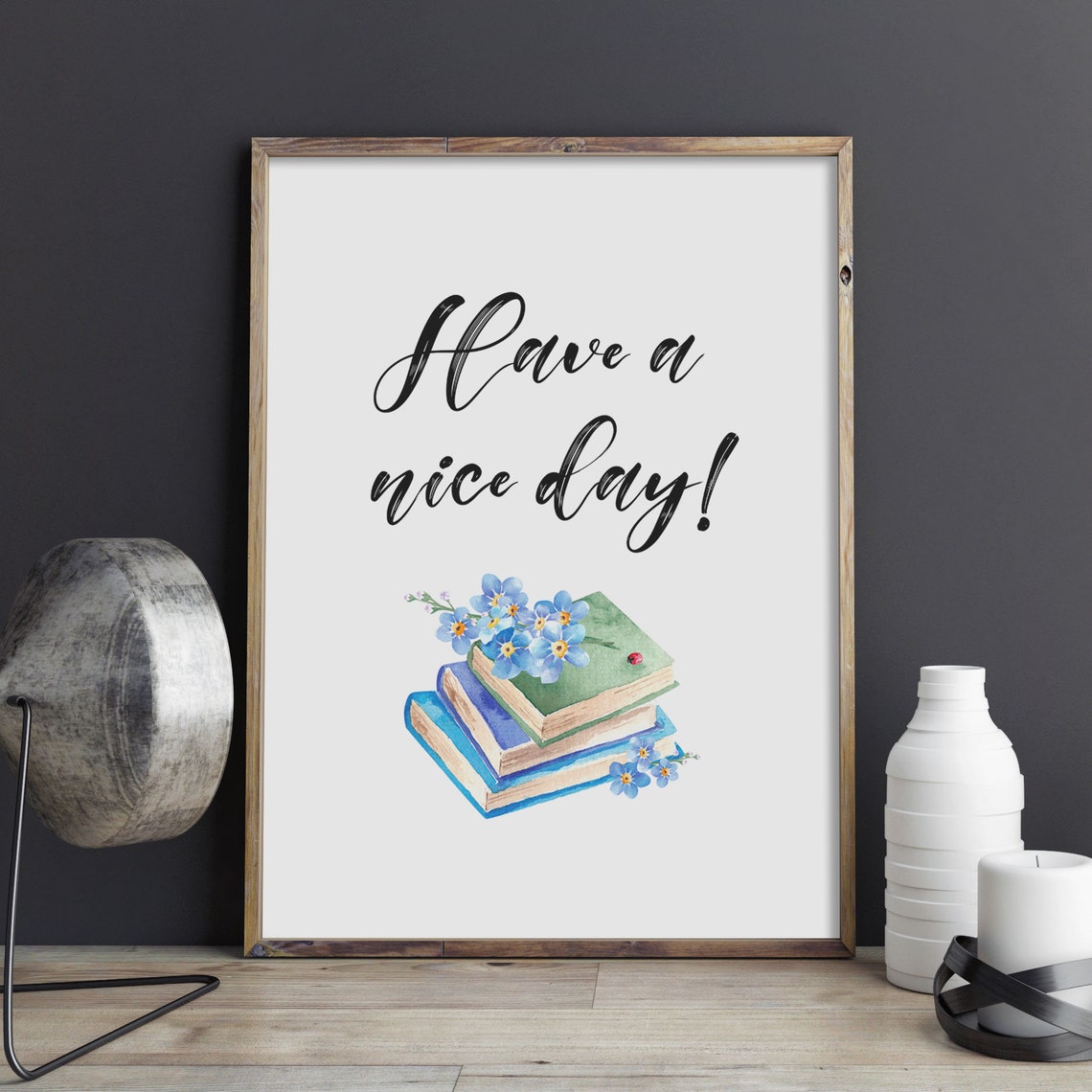 Have A Nice Day Script Watercolor Books Blue Floral Art Poster - Image 2