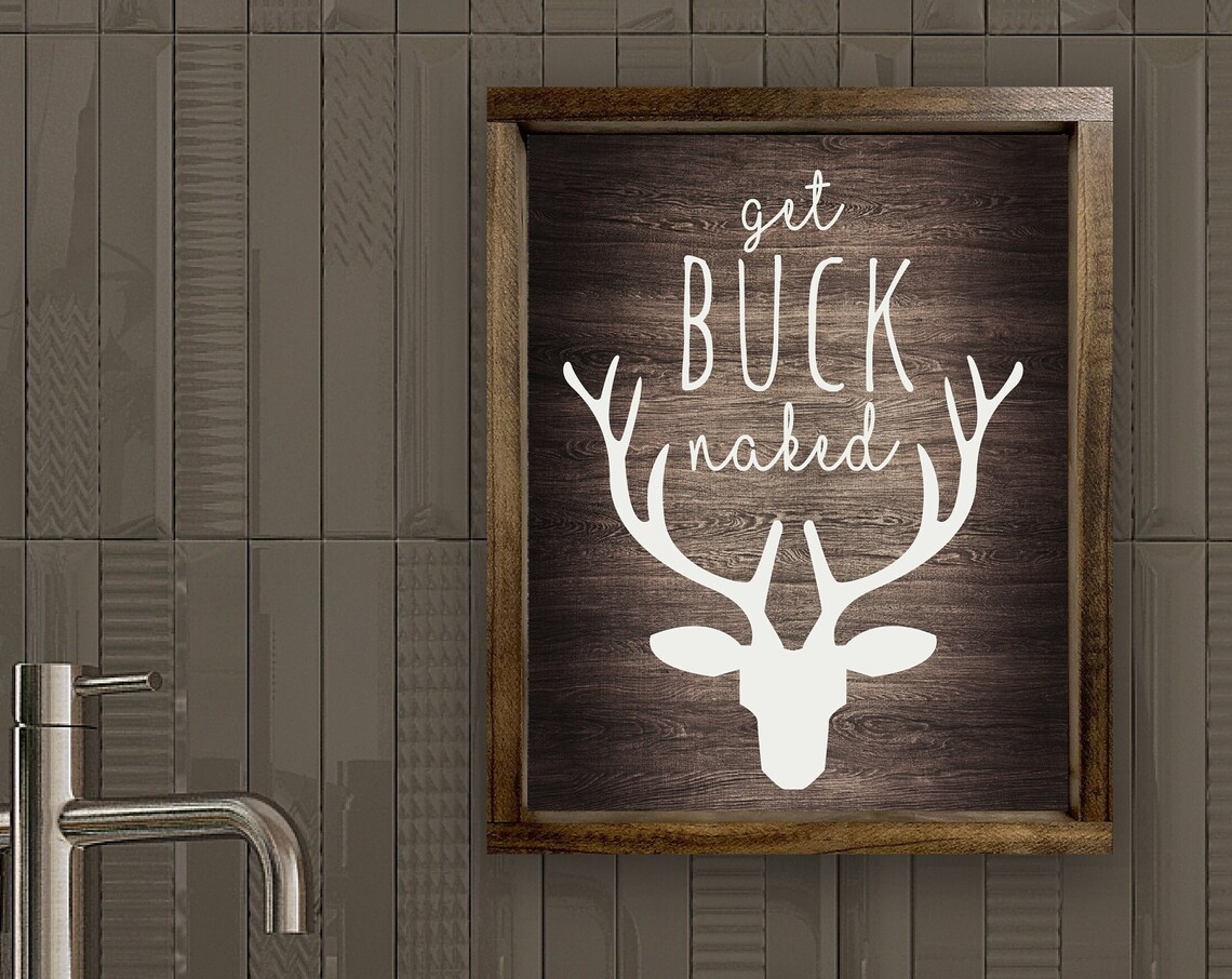 Get Buck Naked Deer Antlers Funny Rustic Bathroom Sign Poster