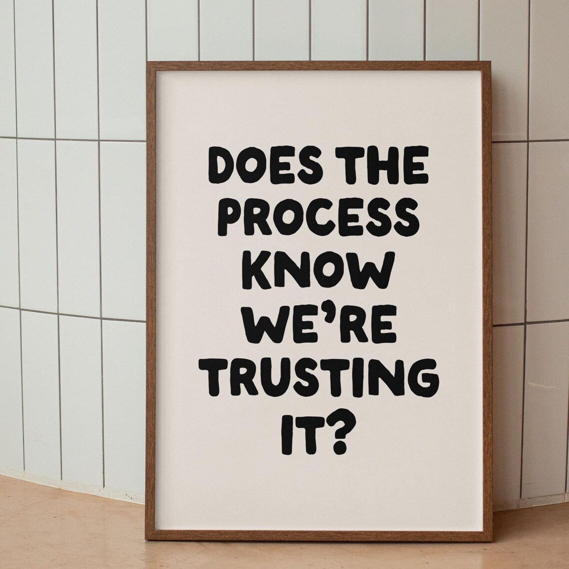 Does The Process Know? Funny Neutral Quote Art Print - Image 2