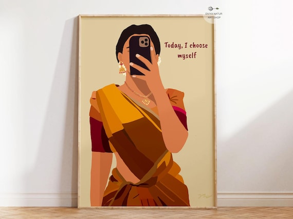 Woman In Saree Selfie Today I Choose Myself Self Love Quote Poster
