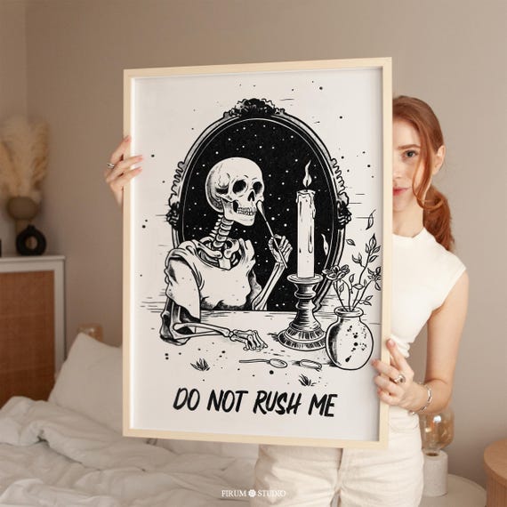 Do Not Rush Me Moody Halloween Wall Art Halloween Bathroom Wall Decor Trendy Skeleton Poster Modern Witch Art Print 1443