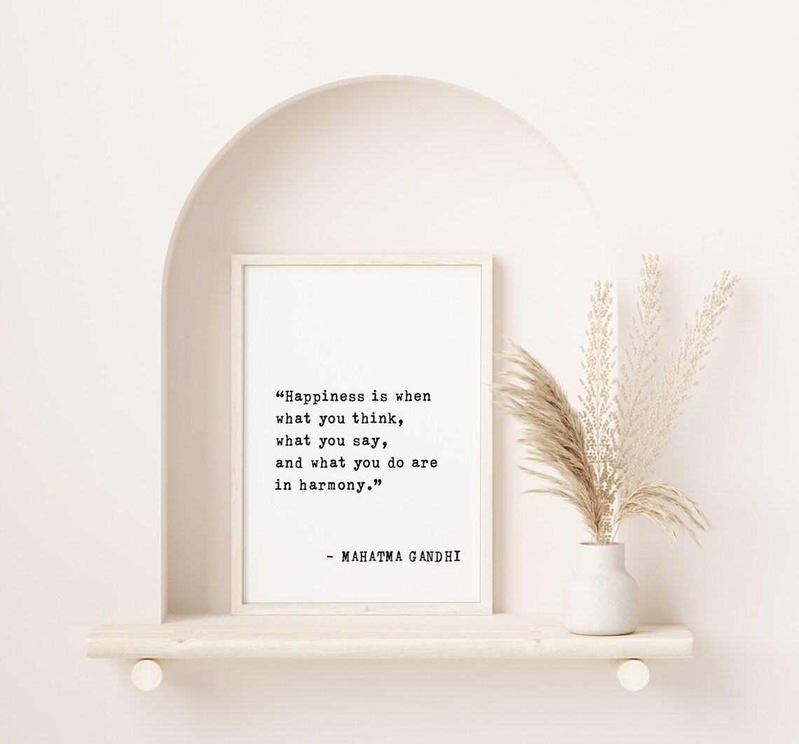 Mahatma Gandhi Happiness Is When Thoughts Words Align Quote Poster - Image 5