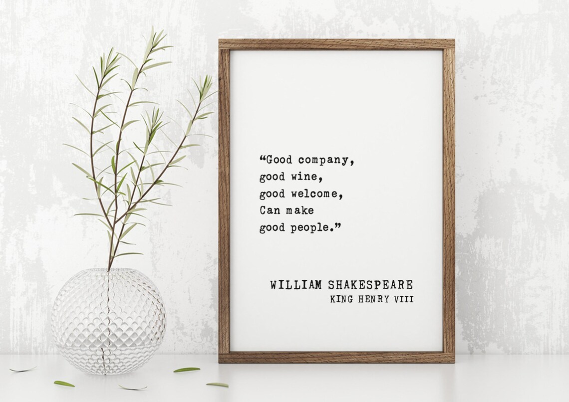 Shakespeare Henry VIII Good Company Good Wine Quote Typewriter Poster - Image 4