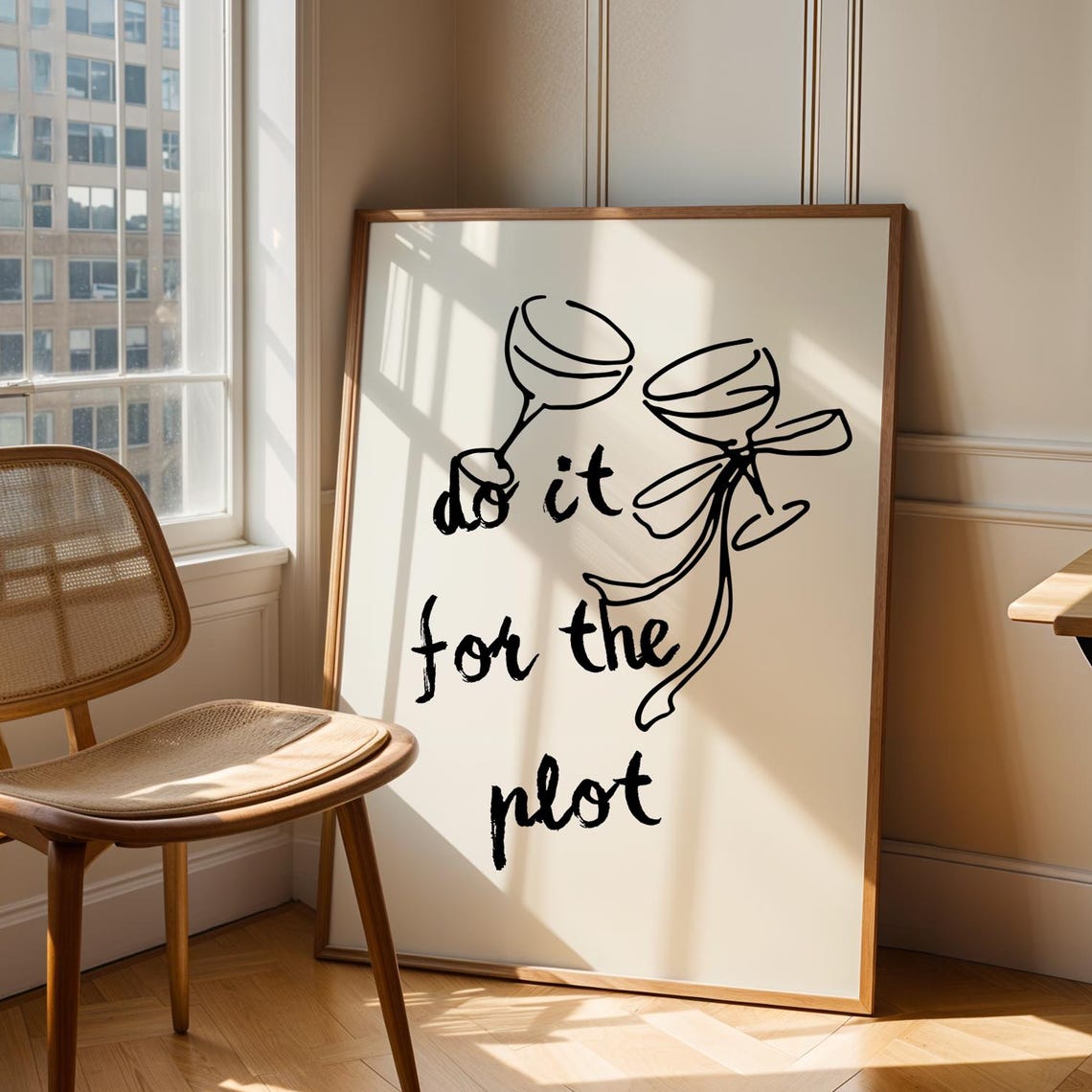 Do It for the Plot Black Script Cocktail Glasses Quote Poster
