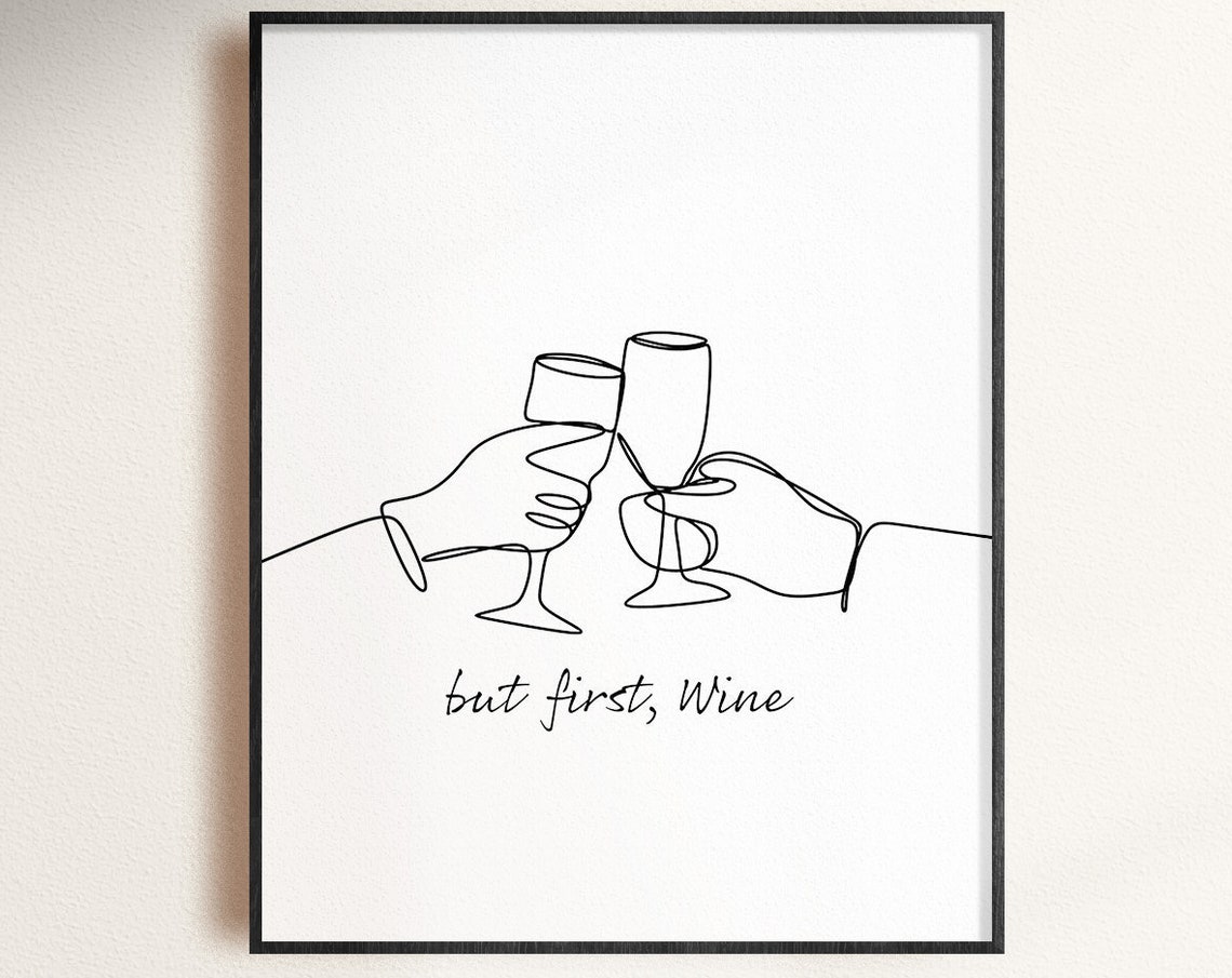But First Wine Toasting Glasses Minimal Line Art Kitchen Poster