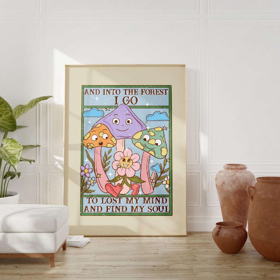 Into The Forest I Go Lose My Mind Find My Soul Mushroom Quote Poster - Image 3