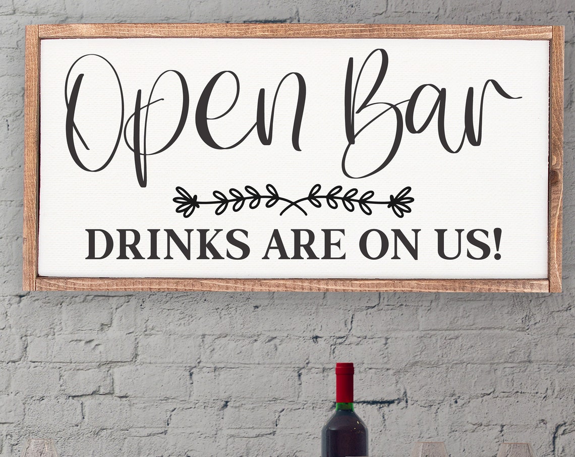 Open Bar Drinks Are on Us Wedding Party Farmhouse Sign Poster