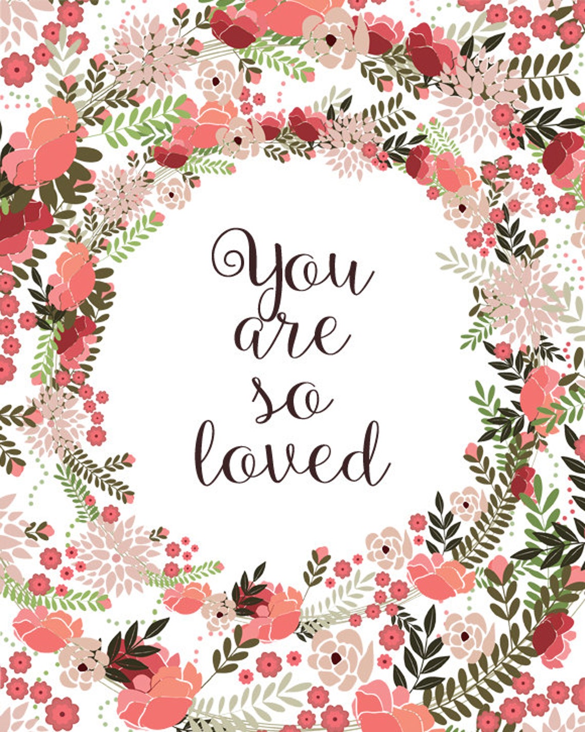 You Are So Loved Print Flowers Nursery Prints Girl Girly Decor Wreath Pink Coral Red Baby Room Decoration Love Art Prints 5x7 8x10 11x14