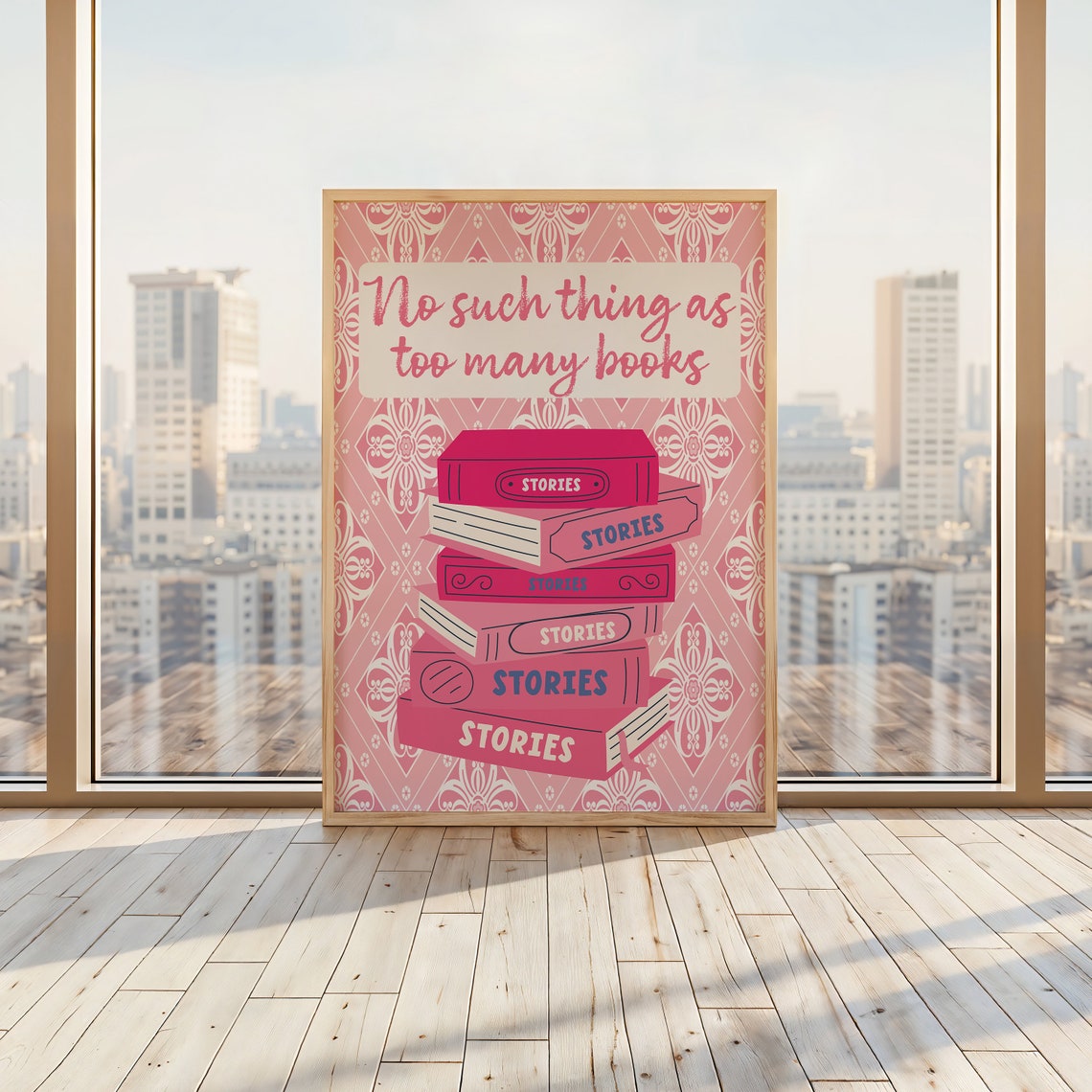 No Such Thing As Too Many Books Pink Stacked Quote Art Poster - Image 2