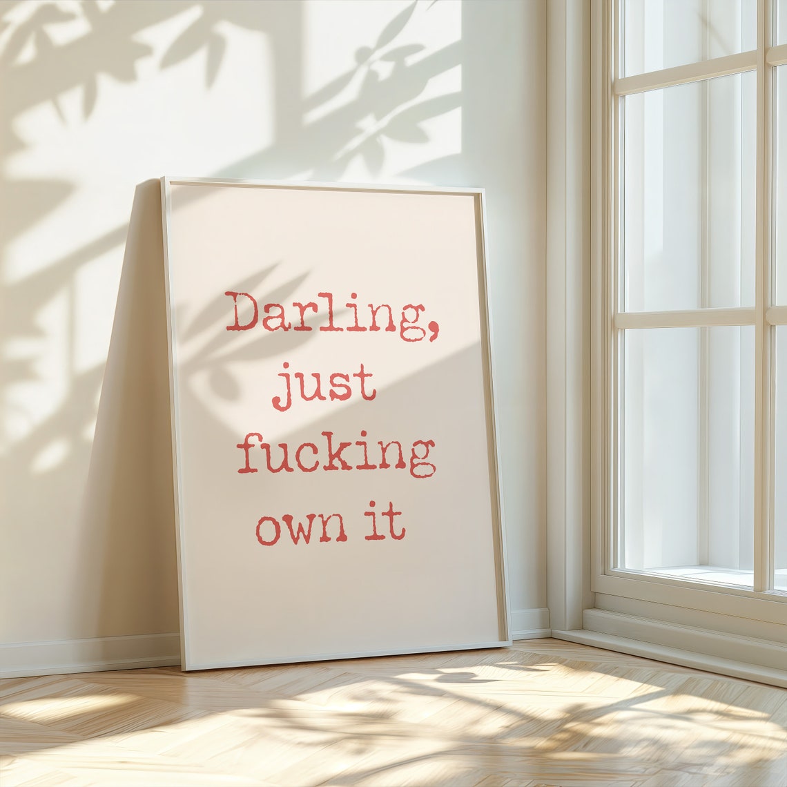 Darling Just Fucking Own It Bold Red Typewriter Quote Poster - Image 2