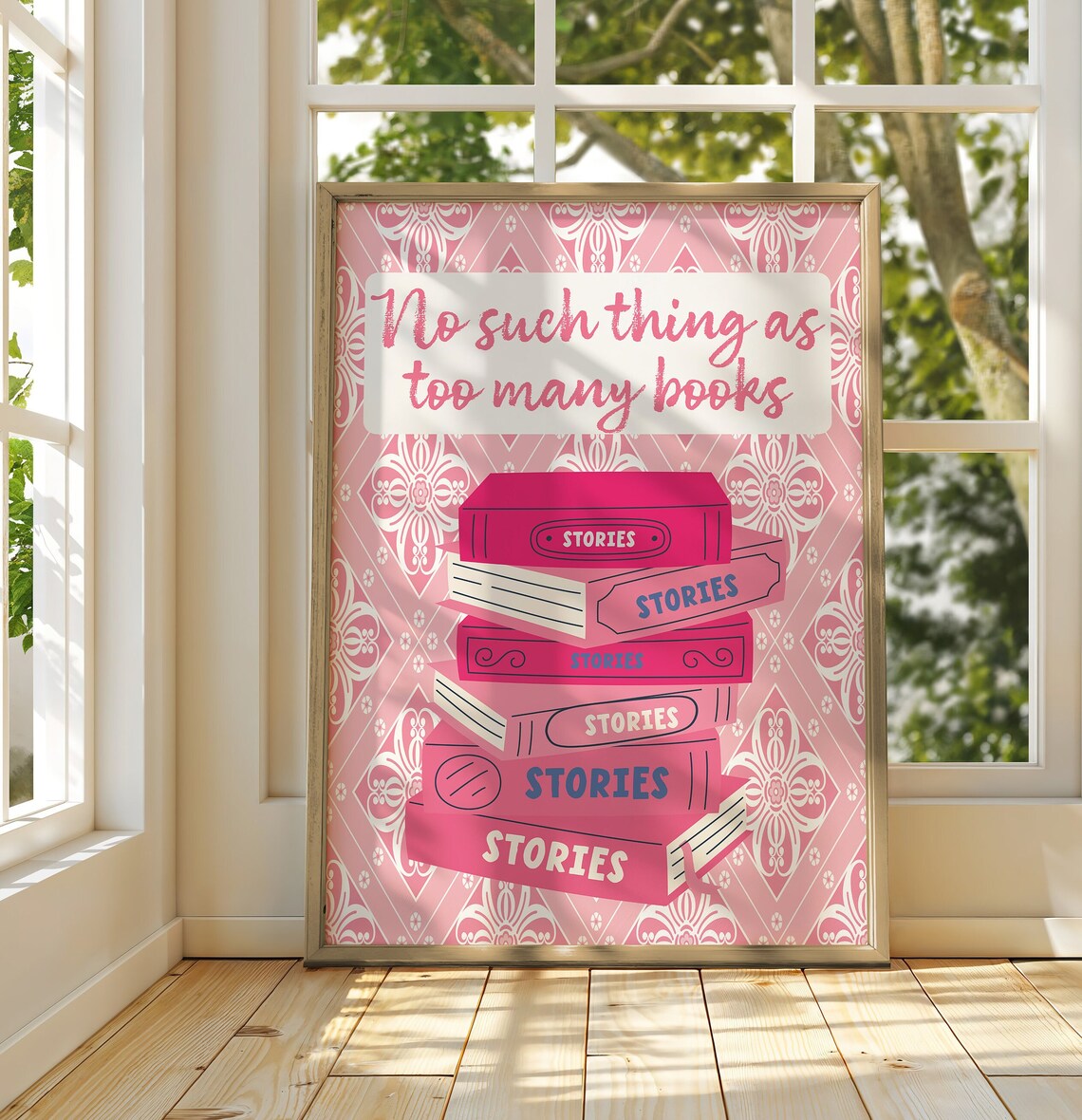 No Such Thing As Too Many Books Pink Stacked Quote Art Poster