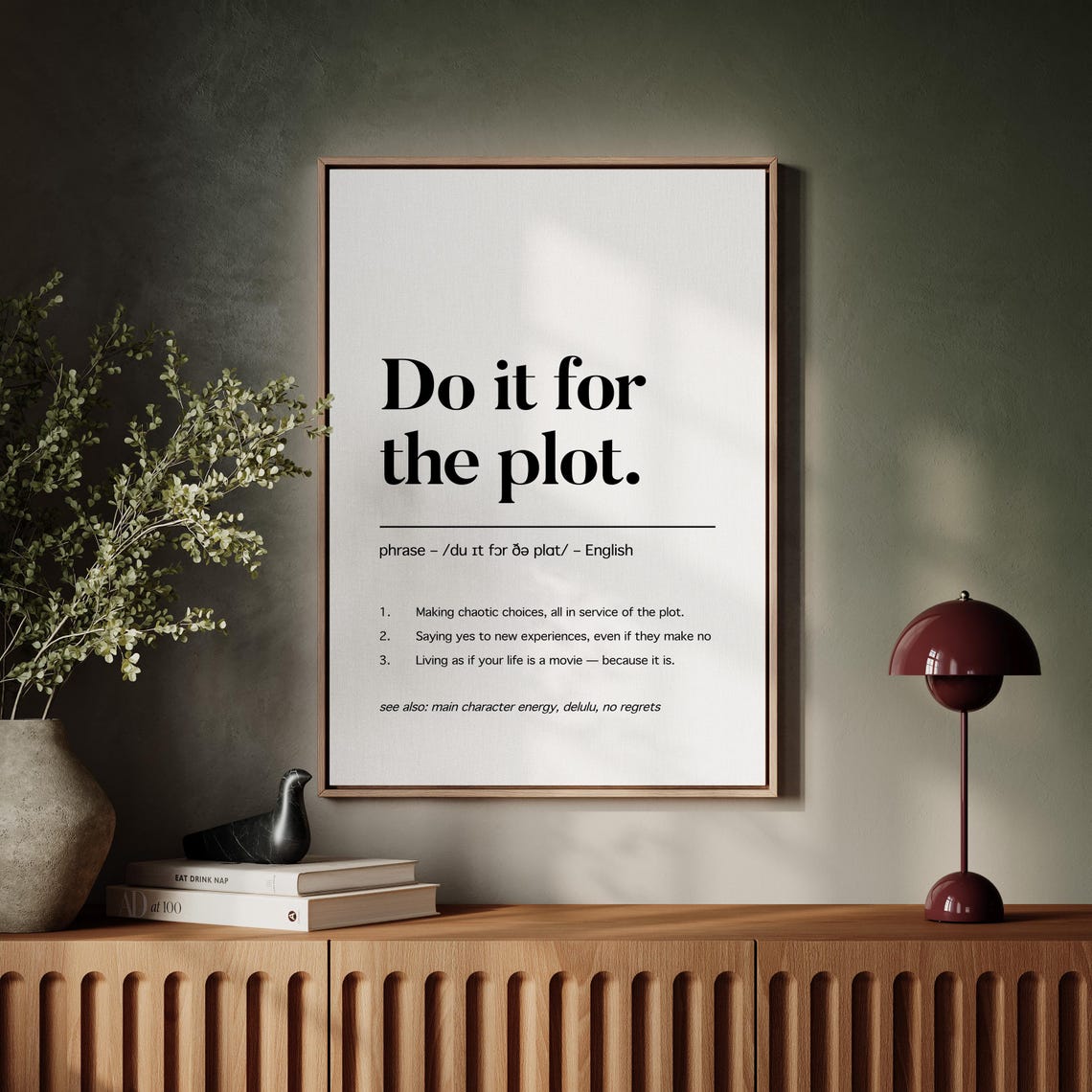 Do It For The Plot Dictionary Definition Main Character Art Poster