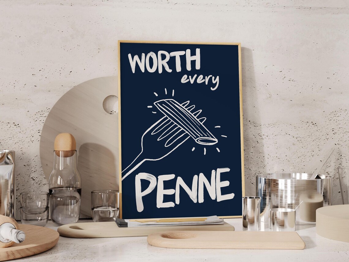 Worth Every Penne Fork Navy Kitchen Quote Italian Food Poster - Image 2