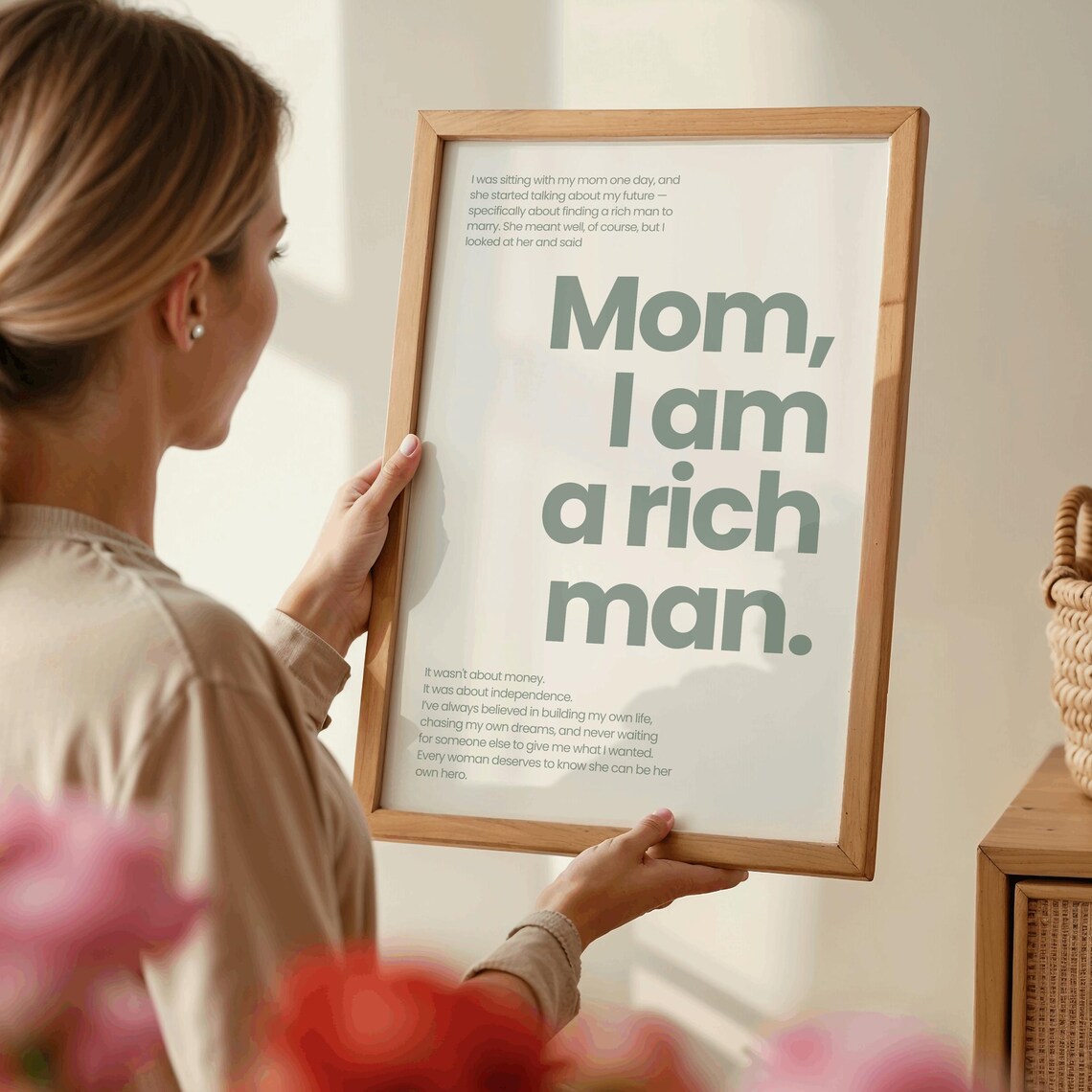 Mom I Am A Rich Man Feminist Empowerment Quote Poster Sage Green - Image 4